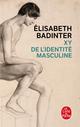 XY  -  DE L'IDENTITE MASCULINE 